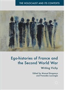 Manu Braganca, Manuel Braganca, Manue Bragança, Manuel Bragança, Louwagie, Louwagie... - Ego-histories of France and the Second World War