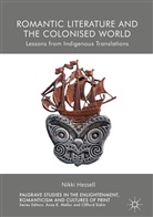 Nikki Hessell - Romantic Literature and the Colonised World