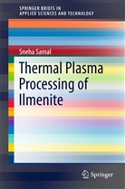 Sneha Samal - Thermal Plasma Processing of Ilmenite
