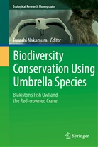 Futoshi Nakamura, Futosh Nakamura, Futoshi Nakamura - Biodiversity Conservation Using Umbrella Species
