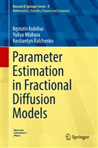 Kestuti Kubilius, Kestutis Kubilius, Kęstutis Kubilius, Yuliy Mishura, Yuliya Mishura, Kost Ralchenko... - Parameter Estimation in Fractional Diffusion Models