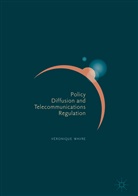 Véronique Wavre - Policy Diffusion and Telecommunications Regulation