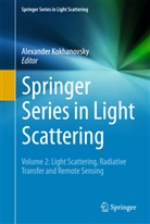 Alexande Kokhanovsky, Alexander Kokhanovsky - Springer Series in Light Scattering