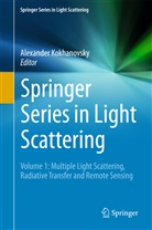 Alexande Kokhanovsky, Alexander Kokhanovsky - Springer Series in Light Scattering