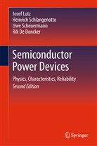Rik De Doncker, Rik De Donker, Jose Lutz, Josef Lutz, U Scheuermann, Uwe Scheuermann... - Semiconductor Power Devices