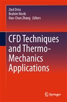 Zied Driss, Brahi Necib, Brahim Necib, Hao-Chun Zhang - CFD Techniques and Thermo-Mechanics Applications