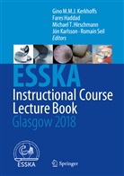 Fare Haddad, Fares Haddad, Michael T. Hirschmann, Jón Karlsson, Gino M. M. J. Kerkhoffs, Gino M.M.J. Kerkhoffs... - ESSKA Instructional Course Lecture Book