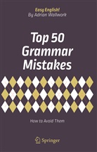 Adrian Wallwork - Top 50 Grammar Mistakes
