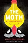 The Moth, The Moth, Catherine Burns, Burns Catherine - The Moth - All These Wonders