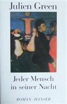 Julien Green - Jeder Mensch in seiner Nacht