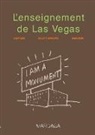 D. S. et al. Brown, Denise Scott (1931-....) Brown, Denise Scott Brown, Steven Izenour, Robert, Robert Scott Brown... - L'enseignement de Las Vegas