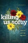 Efrem Smith - Killing Us Softly