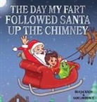 Ben Jackson, Sam Lawrence - The Day My Fart Followed Santa Up The Chimney