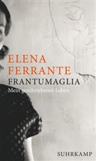 Elena Ferrante - Frantumaglia