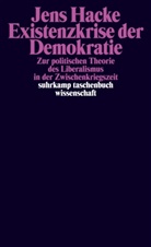 Jens Hacke - Existenzkrise der Demokratie