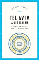Peter Münch, Beryl Schennen - Tel Aviv & Jerusalem Reiseführer LIEBLINGSORTE