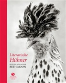 Beth Moon - Literarische Hühner