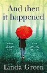 Linda Green - And Then It Happened