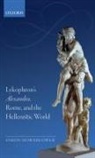 Simon Hornblower, Simon (Formerly Senior Research Fellow Hornblower, Simon (Formerly Senior Research Fellow in Classical Studies Hornblower, Hornblower Simon - Lykophron''s Alexandra, Rome, and the Hellenistic World