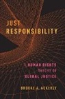 Brooke A Ackerly, Brooke A. Ackerly, Brooke A. (Professor of Political Science Ackerly, Ackerly Brooke A. - Just Responsibility
