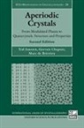Gervais Chapuis, Gervais (Professor Emeritus Chapuis, Marc de Boissieu, Marc (Director of Research at CNRS de Boissieu, Ted Janssen, Ted (Formerly of the Institute of Theoret Janssen... - Aperiodic Crystals