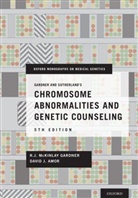 David Amor, David J. Amor, David J. (Lorenzo and Pamela Galli Chair Amor, R. J. McKinlay Gardner, R. J. Mckinlay/ Amor Gardner, R.J. McKinlay Gardner... - Gardner and Sutherland's Chromosome Abnormalities and Genetic
