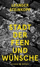 Leander Steinkopf - Stadt der Feen und Wünsche