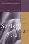 Bruce Demarest, Bruce A Demarest - Satisfy Your Soul