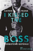 Frank, Katrin Frank - I kissed the Boss