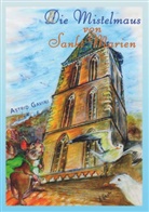 Astrid Gavini - Die Mistelmaus von Sankt Marien