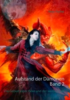 Peter Fischer, Peter S Fischer, Peter S. Fischer - Aufstand der Dämonen. Band 2