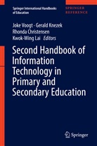 Rhonda Christensen, Rhonda Christensen et al, Geral Knezek, Gerald Knezek, Kwok-Wing Lai, Joke Voogt - Second Handbook of Information Technology in Prima: Second Handbook of Information Technology in Primary and Secondary Education, 2 Teile