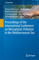 Mariacristina Cocca, Emili Di Pace, Emilia Di Pace, Maria Emanuela Errico et al, Maria Emanuela Errico, Gennaro Gentile... - Proceedings of the International Conference on Microplastic Pollution in the Mediterranean Sea