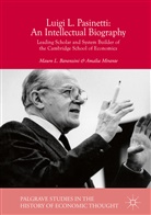 Mauro Baranzini, Mauro L Baranzini, Mauro L. Baranzini, Amalia Mirante - Luigi L. Pasinetti: An Intellectual Biography
