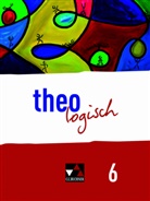 Lar Bednorz, Lars Bednorz, Gosdzins, Friederike Gosdzinski, Barbara Caravac Matarrita, Barbara Caravaca Matarrita... - theologisch, Ausgabe Bayern: theologisch Bayern 6