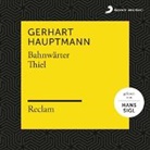 Hauptmann Gerhart, Gerhard Hauptmann, Gerhart Hauptmann, Hans Sigl - Bahnwärter Thiel, 2 Audio-CDs (Audiolibro)