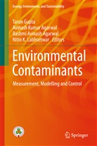 Avinash K. Agarwal, Avinash Kumar Agarwal, Rashmi Avinash Agarwal, Rash Avinash Agarwal et al, Tarun Gupta, Avinas Kumar Agarwal... - Environmental Contaminants