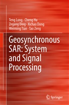 Zegang Ding, Zegang et al Ding, Xichao Dong, Chen Hu, Cheng Hu, Ten Long... - Geosynchronous SAR: System and Signal Processing