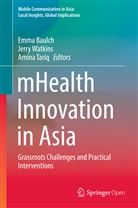 Emma Baulch, Amina Tariq, Jerr Watkins, Jerry Watkins - mHealth Innovation in Asia