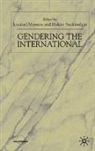 Louiza Odysseos, Hakan Seckinelgin - Gendering the International