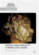 Damiano Benvegnù - Animals and Animality in Primo Levi's Work