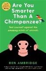 Ben Ambridge, Ambridge Ben - Are You Smarter Than a Chimpanzee