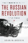 Sean McMeekin - The Russian Revolution