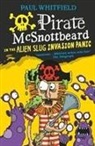 Paul Whitfield, Whitfield Paul, Paul Whitfield, Whitfield Paul - Pirate Mcsnottbeard in the Alien Slug Invasion Panic