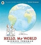 Michael Foreman, Foreman Michael, Michael Foreman, Foreman Michael - Hello Mr World