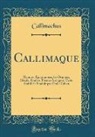 Callimachus Callimachus - Callimaque