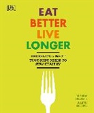 Sarah Brewer, Sarah (Dr. Brewer, Sarah (Dr.) Brewer, Brewer Sarah, Juliette Kellow, Kellow Juliette - Eat Better, Live Longer