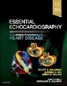 Linda Gillam, Linda D. Gillam, Linda D. (Chair of Cardiovascular Medicine Gillam, Scott Solomon, Scott D Solomon, Scott D. Solomon... - Essential Echocardiography