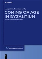Despoin Ariantzi, Despoina Ariantzi - Coming of Age in Byzantium
