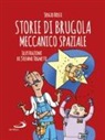 Sergio Rossi, S. Tognetti - Storie di Brugola meccanico spaziale